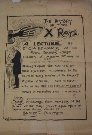 Poster for a lecture given by Dr Charles Augustus Edwards on 'The History of X-Rays', 1906
