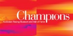 Champions Australian Racing Museum &amp; Hall of Fame